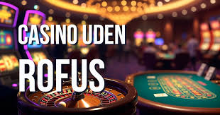 Find de bedste online casinoer uden om Rufus