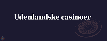 Udenlandske Casino Free Spins - Udforsk Mulighederne Udenlandske Casino Free Spins - Udforsk Mulighederne