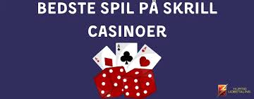 Casinoer med Skrill En Omfattende Guide til Online Spil