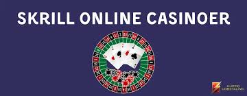 Skrill Online Casino En Omfattende Guide til Spil og Betaling